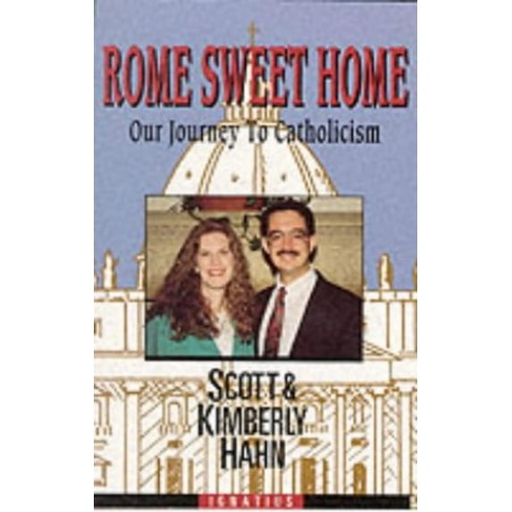 Pre-Owned Rome Sweet Home: Our Journey to Catholicism (Paperback) 0898704782 9780898704785