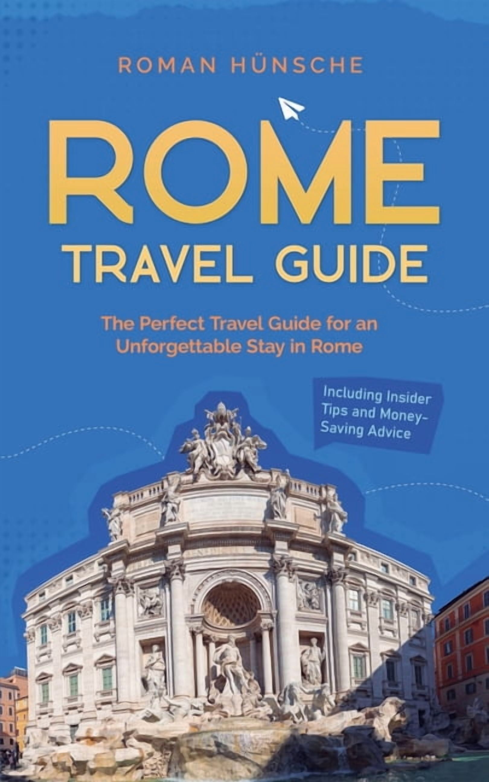 Ancient Rome Tourist Guide Travel Guide To The Ancient Rome