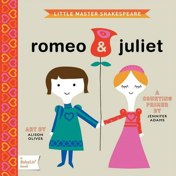 Romeo & Juliet: A Babylit(r) Counting Primer (Board Book)