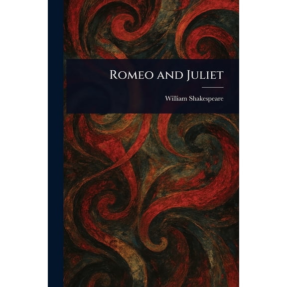 Romeo and Juliet, (Paperback)