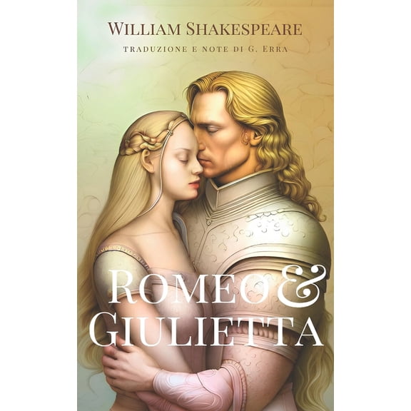 Romeo e Giulietta (Tradotto e Annotato): Versione adattata e ridotta della celebre tragedia, pensata per renderla access, (Paperback)