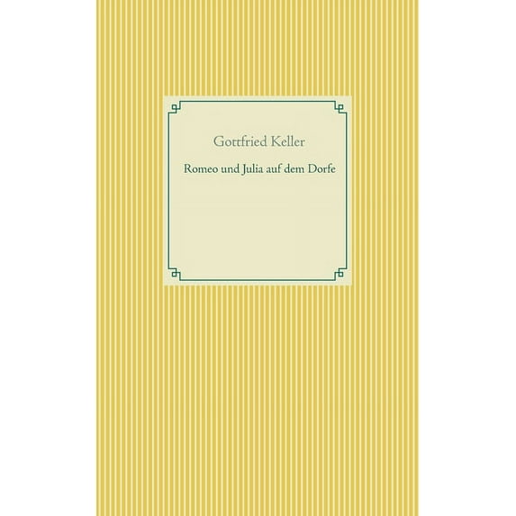 Romeo und Julia auf dem Dorfe, (Paperback)