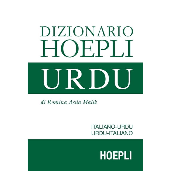 Romina A. Malik Dizionario urdu. Italiano-Urdu, Urdu-Italiano (Paperback)