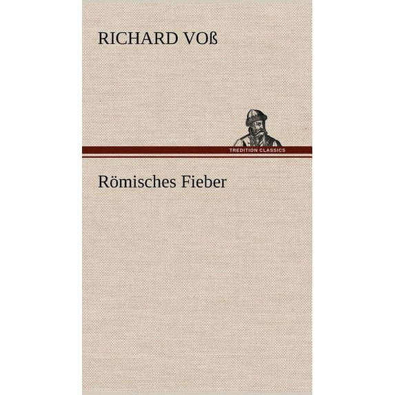 Romisches Fieber (Hardcover)