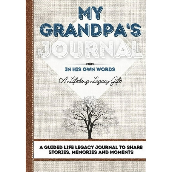 Romney Nelson My Grandpa's Journal To Share Stories, Memories and Moments 7 x 10 100 Pages