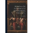 thumbnail image 1 of Romola Ou Florence Et Savonarole, Volume 1... (Paperback), 1 of 1