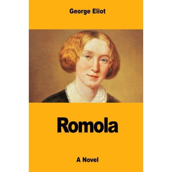 Romola Paperback 1547039736 9781547039739 George Eliot