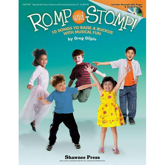 Romp and Stomp!: (10 Songs to Raise a Ruckus with Musical Fun)