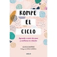 thumbnail image 1 of Rompe El Ciclo: Aprende a Nutrir de Amor Y Confianza Tu RelaciÃ³n / Stop Overthinking Your Relationship, (Paperback), 1 of 1