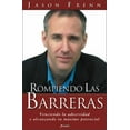 thumbnail image 1 of Pre-Owned Rompiendo las Barreras: Venciendo la Adversidad y Alcanzando Tu Maximo Potencial (Paperback) 9875571040 9789875571044, 1 of 1
