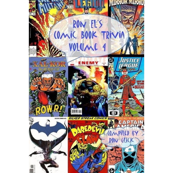 Ron El's Comic Book Trivia Ron El's Comic Book Trivia (Volume 4), Book 4, (Paperback)