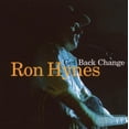 thumbnail image 1 of Ron Hynes - Get Back Change - Music & Performance - CD, 1 of 1