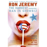 Ron Jeremy The Hardest Working Man in Showbiz, Paperback