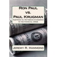 thumbnail image 1 of Ron Paul Vs. Paul Krugman : Austrian Vs. Keynesian Economics in the Financial Crisis, 1 of 1
