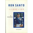 thumbnail image 1 of Ron Santo: For Love of Ivy, (Hardcover), 1 of 1