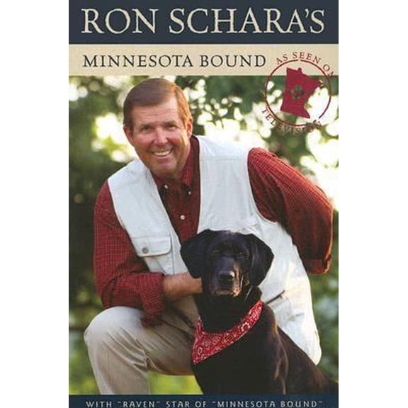 Pre-Owned Ron Schara's Minnesota Bound (Paperback) 093167493X 9780931674938