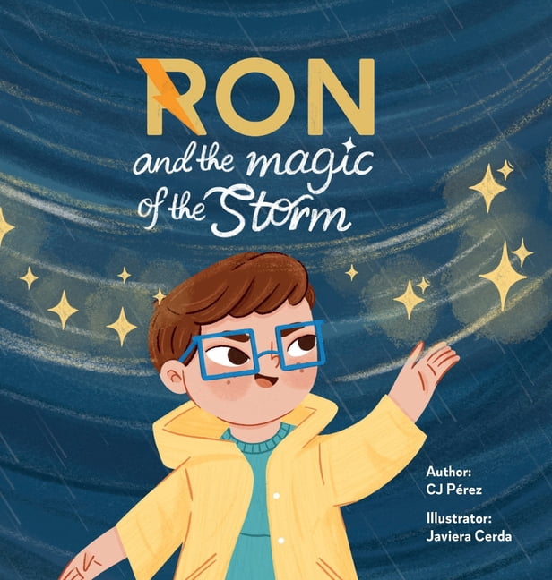 Ron and the magic of the storm: A Powerful Story of Friendship, Loss, and the Magic of Finding Your Way Back, (Hardcover)