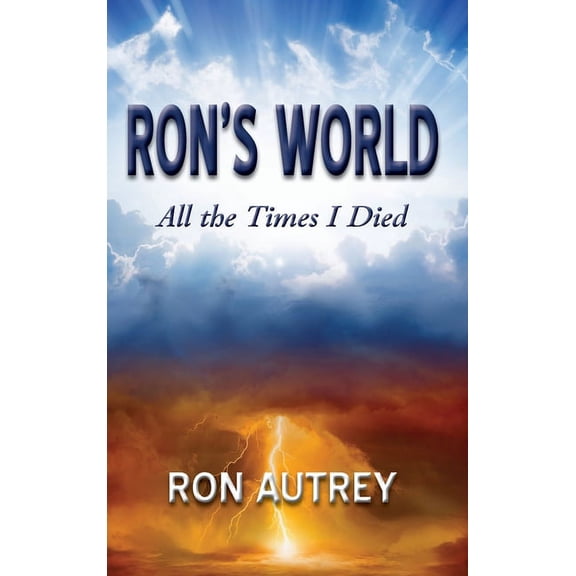 Ron's World: All the Times I Died, (Hardcover)