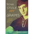 thumbnail image 1 of Rona Stole My Grades: A Senior Student's Story, (Paperback), 1 of 1