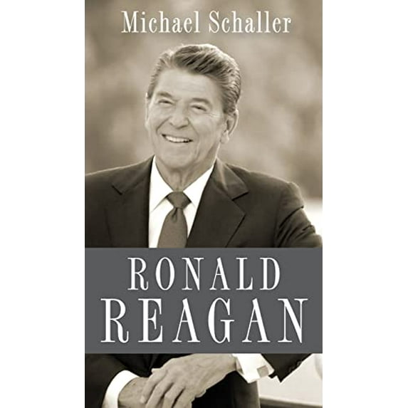 Pre-Owned Ronald Reagan (Hardcover 9780199751747) by Michael Schaller