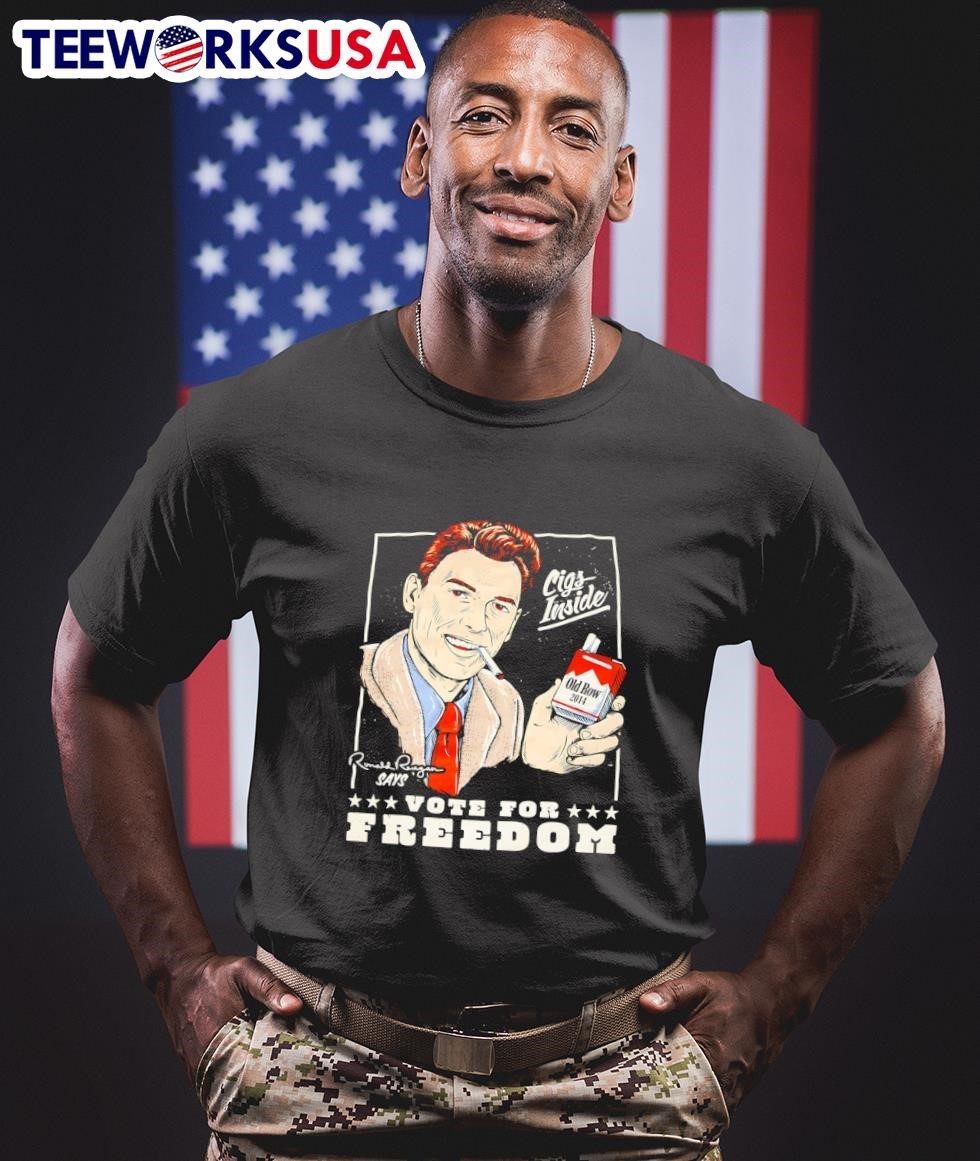Ronald Reagan Smoking Says Vote For Freedoom Shirt