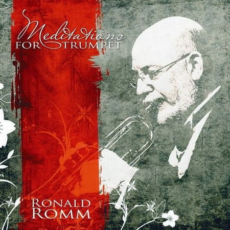 Ronald Romm - Meditations for Trumpet - Music & Performance - CD