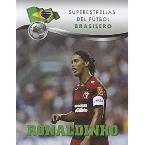 Pre-Owned Ronaldinho Gaucho Superestrellas del futbol Spanish Edition Library Binding Aldo Wandersman