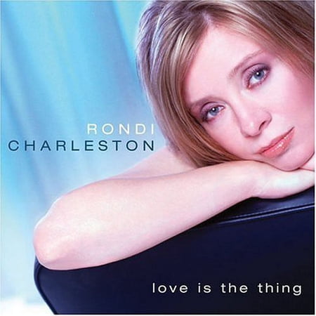 Rondi Charleston - Love Is the Thing - Opera / Vocal - CD