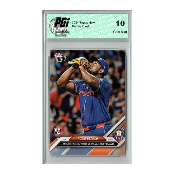 Ronel Blanco 2024 Topps Now #30 1st No-Hitter! Rookie Card PGI 10
