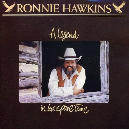 Ronnie Hawkins - Legend in His Spare Time - Music & Performance - CD