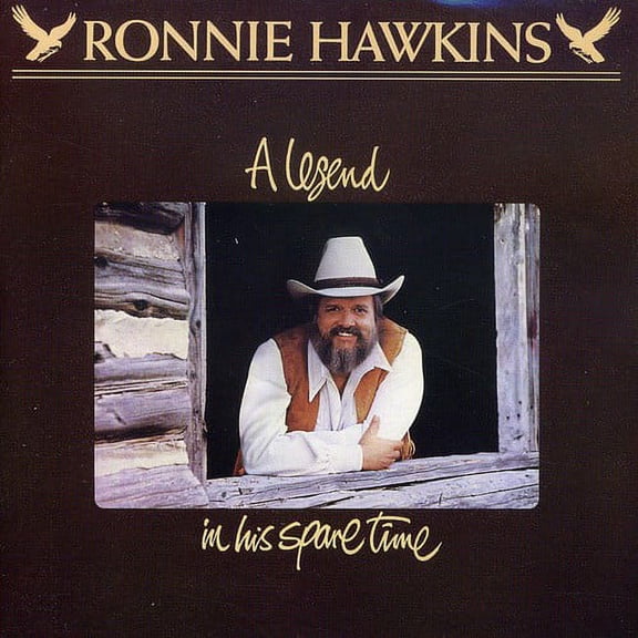 Ronnie Hawkins - Legend in His Spare Time - Music & Performance - CD