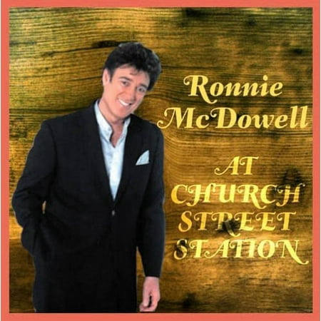 Ronnie McDowell - At Church Street Station - Music & Performance - CD