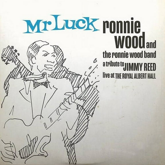 Ronnie Wood - Mr. Luck - A Tribute To Jimmy Reed: Live At Royal Albert Hall - Music & Performance - CD