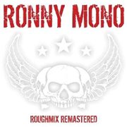 Ronny Mono - Roughmix Remastered [CD]