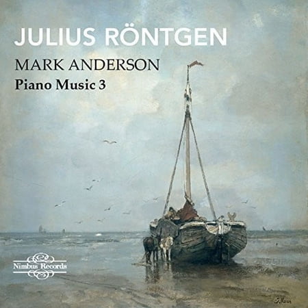 Rontgen / Anderson - Piano Music 3 - Music & Performance - CD