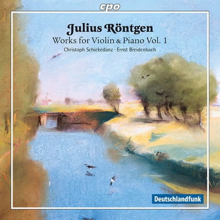 Rontgen / Schickedanz / Breidenbach - Julius Rontgen: Works for Violin & Piano 1 - Music & Performance - CD