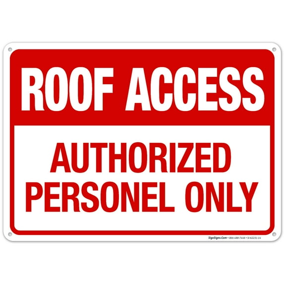 Roof Access Authorized Personnel Only In Red Letters Sign, 10x14 Aluminum