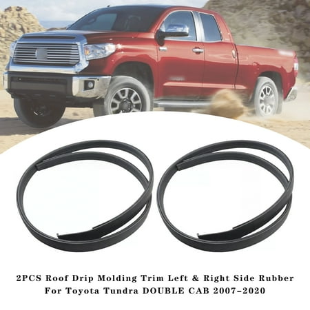 2PCS Roof Drip Molding Trim Left & Right Side Rubber For Toyota Tundra