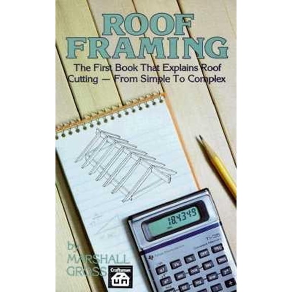 Pre-Owned Roof Framing (Paperback) 091046040X 9780910460408