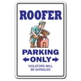 thumbnail image 1 of Roofer Aluminum Sign | Indoor/Outdoor | Funny Home Décor for Garages, Living Rooms, Bedroom, Offices | SignMission Parking Roofing Shingles Nails Metal Roof Gift Funny Company Job Sign, 1 of 4