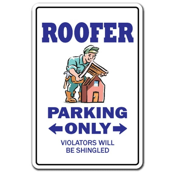 Roofer Decal | Indoor/Outdoor | Funny Home Décor for Garages, Living Rooms, Bedroom, Offices | SignMission Parking Roofing Shingles Nails Metal Roof Gift Funny Company Job Decal Wall