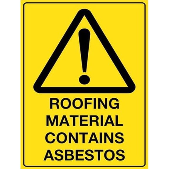 Roofing Material Contains Asbestos - Caution Sign Metal Sign 8 x 12 Inches \u2013 Clear Signage for Walls, Fences