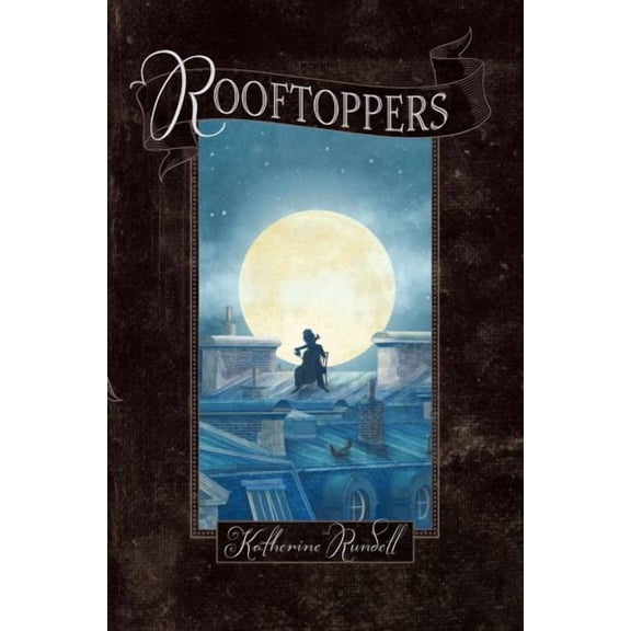 Rooftoppers Binding: Hardcover