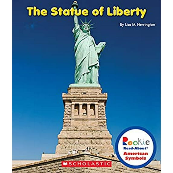 Pre-Owned The Statue of Liberty (Rookie Read-About American Symbols) (Library Edition) (Library Binding) 0531215652 9780531215654