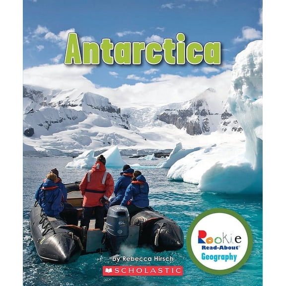 Rookie Read-About Geography Antarctica (Rookie Read-About Geography: Continents), (Paperback)