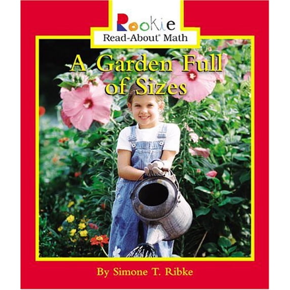 Pre-Owned A Garden Full of Sizes (Rookie Read-About Math) (Unknown) 0516244329 9780516244327