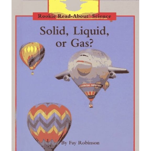 Pre-Owned Solid, Liquid, or Gas (Rookie Read-About Science) (Unknown) 0516060414 9780516060415