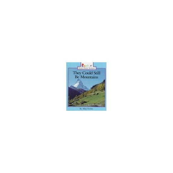 Pre-Owned They Could Still Be Mountains (Hardcover) 0516203207 9780516203201