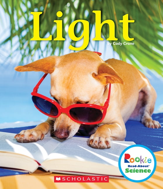 Rookie Read-About Science Light (Rookie Read-About Science: Physical Science), (Hardcover ...