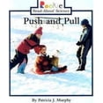 thumbnail image 1 of Rookie Read-About Science Push and Pull (Rookie Read-About Science: Physical Science: Previous Editions), (Paperback), 1 of 1